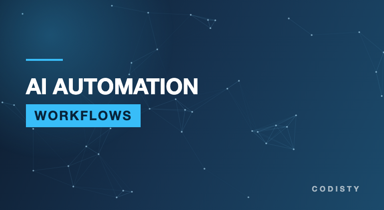 AI Automation and Workflow Integration by Codisty AI Automation and Workflow Integration services by Codisty